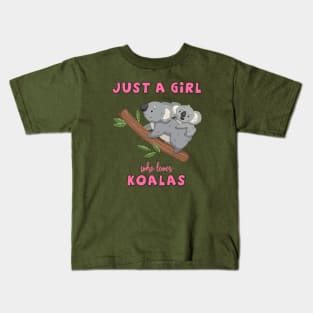 Just A Girl Who Loves Koalas Kids T-Shirt